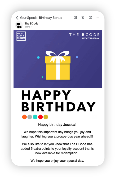 Build loyal relationships by offering exclusive customer birthday discounts